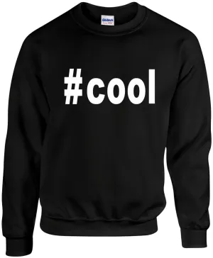 #Cool Hashtag Unisex Crewneck Sweatshirt